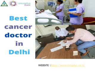 BEST CANCER DOCTOR IN DELHI.pptx