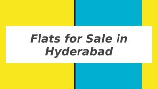 Flats for Sale in Hyderabad.pptx