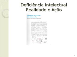 deficic3aancia-intelectual_realidade-e-ac3a7c3a3o.ppt
