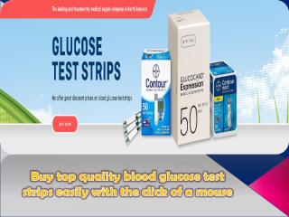 Buy top quality blood glucose test strips easily with the click of a mouse.pdf